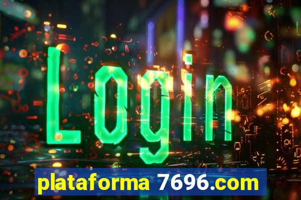 plataforma 7696.com